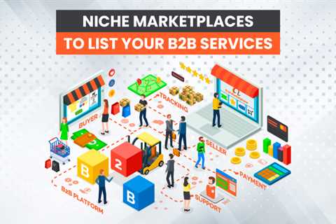 12 Niche Marketplaces to List Your B2B Services