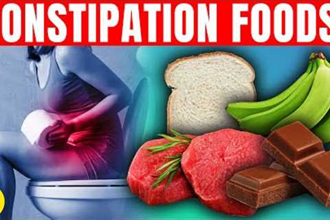 Stop Constipation Now By Avoiding These 15 Foods That Can Cause Constipation