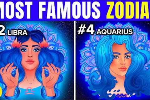 Here Are The Zodiac Signs Most Likely To Be Famous