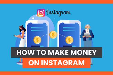 How to Make Money on Instagram With & Without Followers