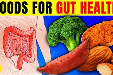 19 Best Foods To Boost Gut Health & Improve Digestion