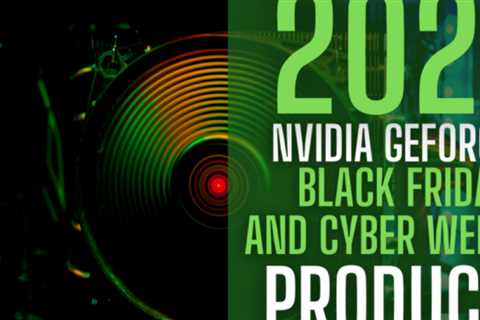 NVIDIA GeForce Graphics Cards Deals for the 2021 holiday season! Desktops, laptops, and displays!