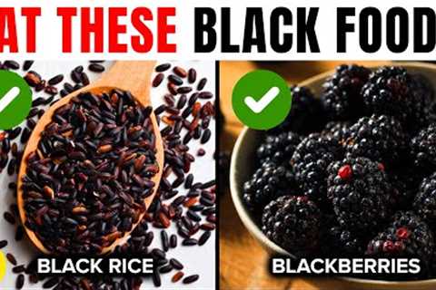 10 Healthy Black Colored Foods You Must Eat