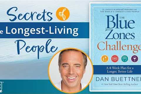 What Do the World's Longest Living People Have In Common? | Dan Buettner