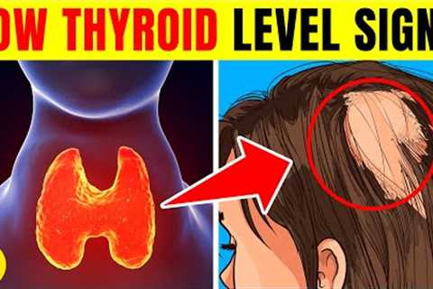 10 Warning Signs That You May Have Low Thyroid Levels | Hypothyroidism Symptoms