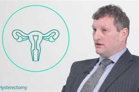 Andrew Pickersgill discusses Hysterectomy
