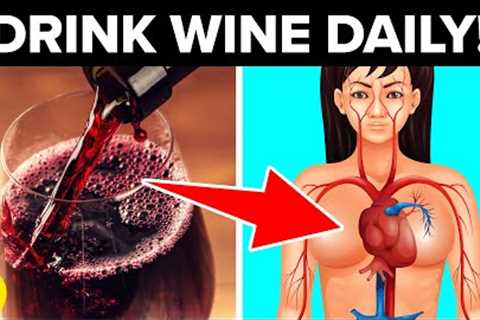 Drink 1 Glass Of Wine Every Night, See What Happens To Your Body