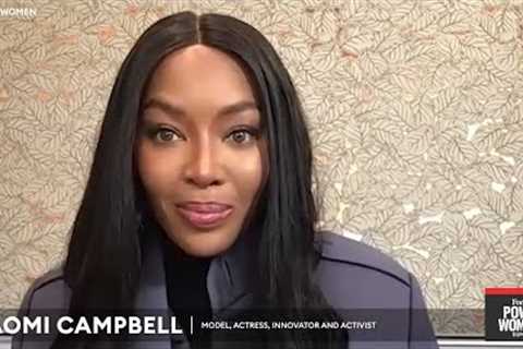 Naomi Campbell “Doesn’t Need A Label” For What She Does | Forbes