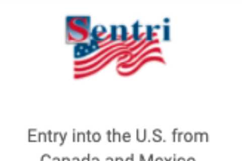 All you need to know about Sentri, the only trusted traveler program available widely to foreign..