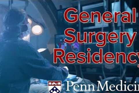 Penn Medicine offers a residency in general surgery