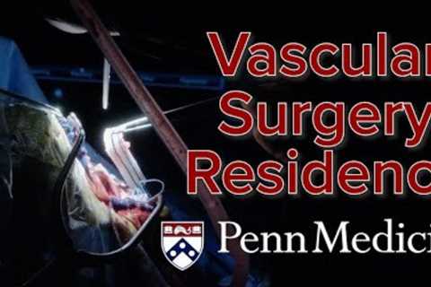 Penn Medicine Vascular Surgery Integrated Resident