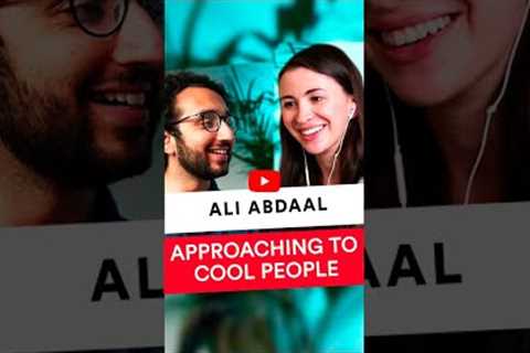 Ali Abdaal | How to approach to cool people