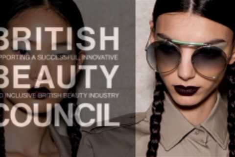 British Beauty Council's 2021 report spotlights post-pandemic recovery