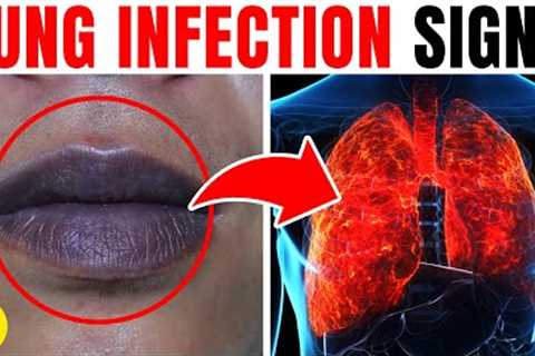 9 Early Warning Signs Of A Lung Infection You May Have Without Knowing
