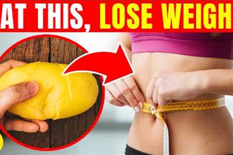 16 Healthy Foods That Help You Lose The Most Weight
