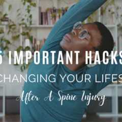 5 Important Hacks For Changing Your Lifestyle After A Spine Injury
