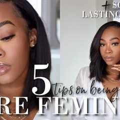 How to Be More Feminine + Soft, Long-Lasting Makeup Tutorial