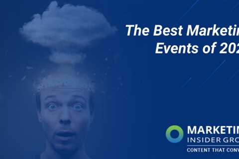 The Best Marketing Events Happening in 2022
