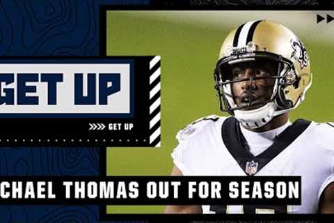 Saints WR Michael Thomas is out for the season after a setback in ankle recovery | Get Up