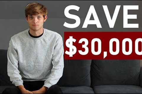 30 Ways To Save $30,000 (Money Saving Tips)
