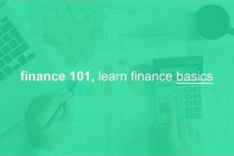 finance 101, learn finance basics, fundamentals, and best practices
