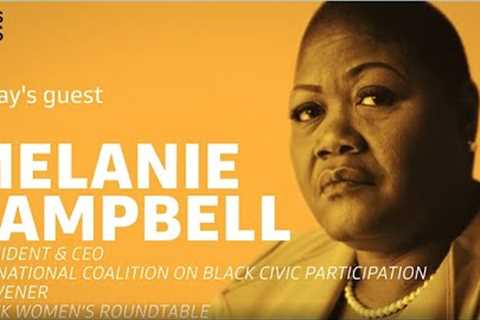 Melanie Campbell, president and CEO of the National Coalition on Black Civic Participation