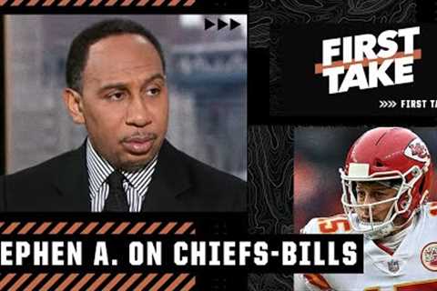 Stephen A. will be disappointed if the Chiefs lose to the Bills | First Take