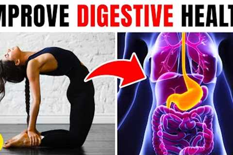 Improve Your Digestive Health With These 9 Yoga Poses