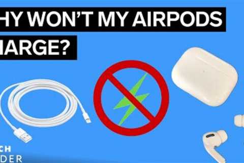 Why Won't My AirPods Charge?