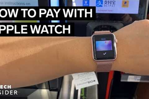 How To Pay With Apple Watch