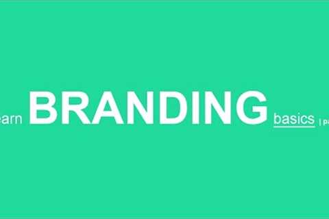 learn branding basics part 1 | branding concepts
