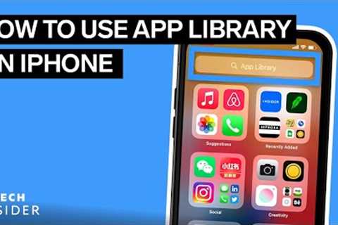How To Use App Library On iPhone